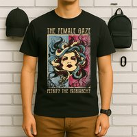 The Female Gaze Petrify The Patriarchy Medusa T-Shirt
