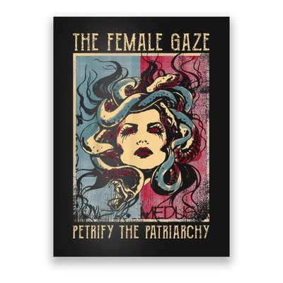 The Female Gaze Petrify The Patriarchy Medusa Poster
