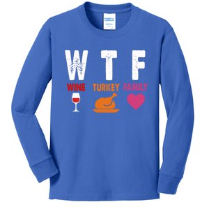 Thanksgiving Funny Gift Wtf Wine Turkey Family Great Gift Kids Long Sleeve Shirt