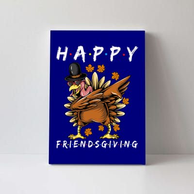 Turkey Friends Giving Happy Friendsgiving Funny Thanksgiving Canvas