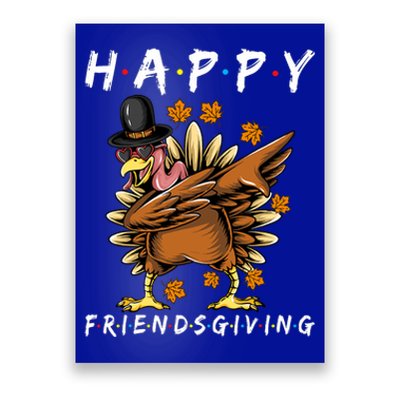 Turkey Friends Giving Happy Friendsgiving Funny Thanksgiving Poster