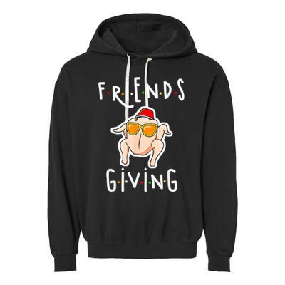 Turkey Friends Giving Happy Friendsgiving Garment-Dyed Fleece Hoodie