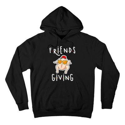 Turkey Friends Giving Happy Friendsgiving Hoodie