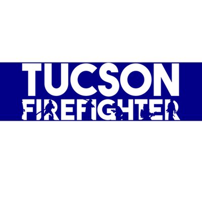 Tucson Firefighter Gift Firefighter Dad Gift Meaningful Gift Bumper Sticker