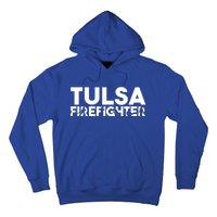 Tulsa Firefighter Gift Firefighter Dad Gift Meaningful Gift Hoodie