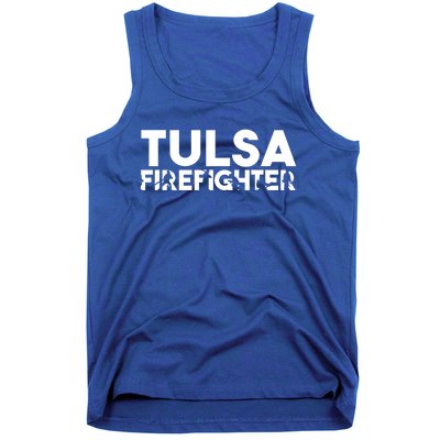 Tulsa Firefighter Gift Firefighter Dad Gift Meaningful Gift Tank Top