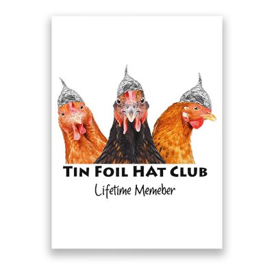 Tin Foil Hat Club Member Chickens Funny Conspiracy Theorist Poster