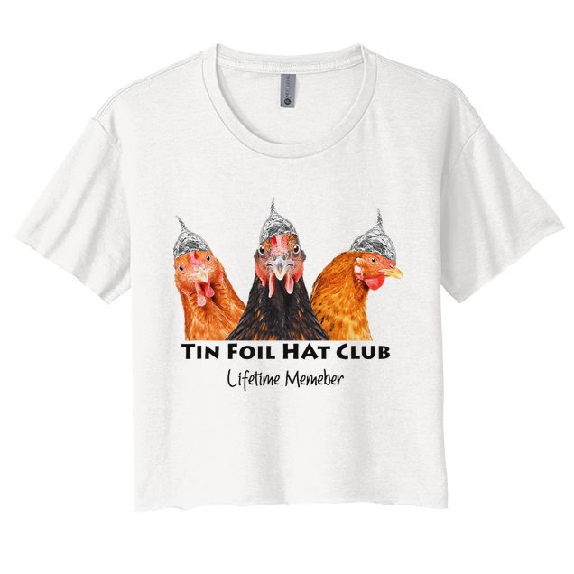 Tin Foil Hat Club Member Chickens Funny Conspiracy Theorist Crop Top