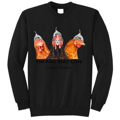 Tin Foil Hat Club Member Chickens Funny Conspiracy Theorist Sweatshirt