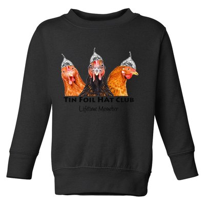 Tin Foil Hat Club Member Chickens Funny Conspiracy Theorist Toddler Sweatshirt