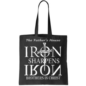 The Fathers House Iron Sharpens Iron Brothers In Christ Tote Bag