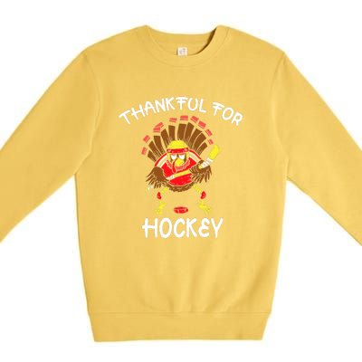 Thankful For Hockey Thanksgiving Funny Turkey Playing Hockey Premium Crewneck Sweatshirt