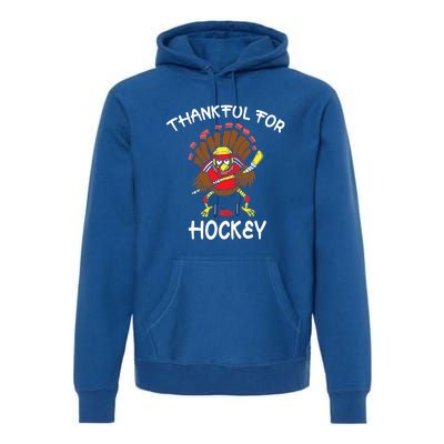 Thankful For Hockey Thanksgiving Funny Turkey Playing Hockey Premium Hoodie