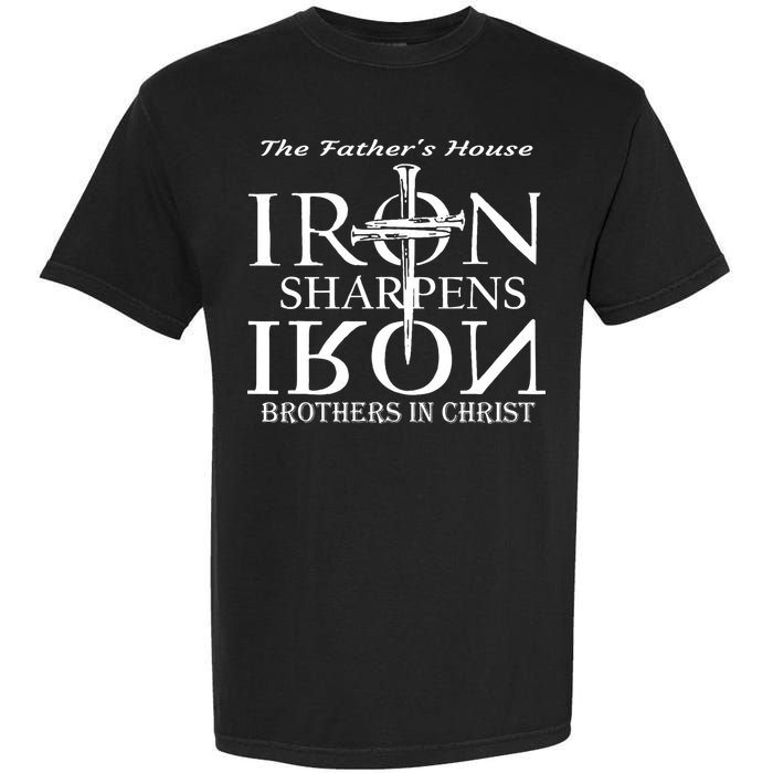 The Father's House Iron Sharpens Iron Brother In Christ Garment-Dyed Heavyweight T-Shirt
