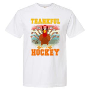 Thankful For Hockey Funny Turkey Ice Hockey Thanksgiving Gift Garment-Dyed Heavyweight T-Shirt