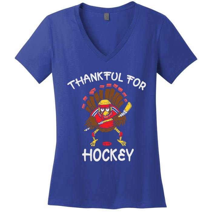 Thankful For Hockey Turkey Sport Love Thanksgiving Hockey Meaningful Gift Women's V-Neck T-Shirt