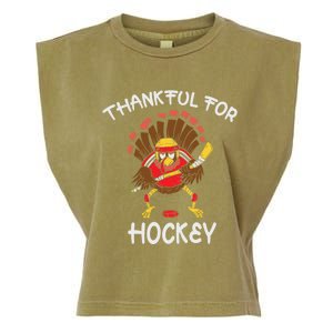 Thankful For Hockey Turkey Sport Love Thanksgiving Hockey Meaningful Gift Garment-Dyed Women's Muscle Tee