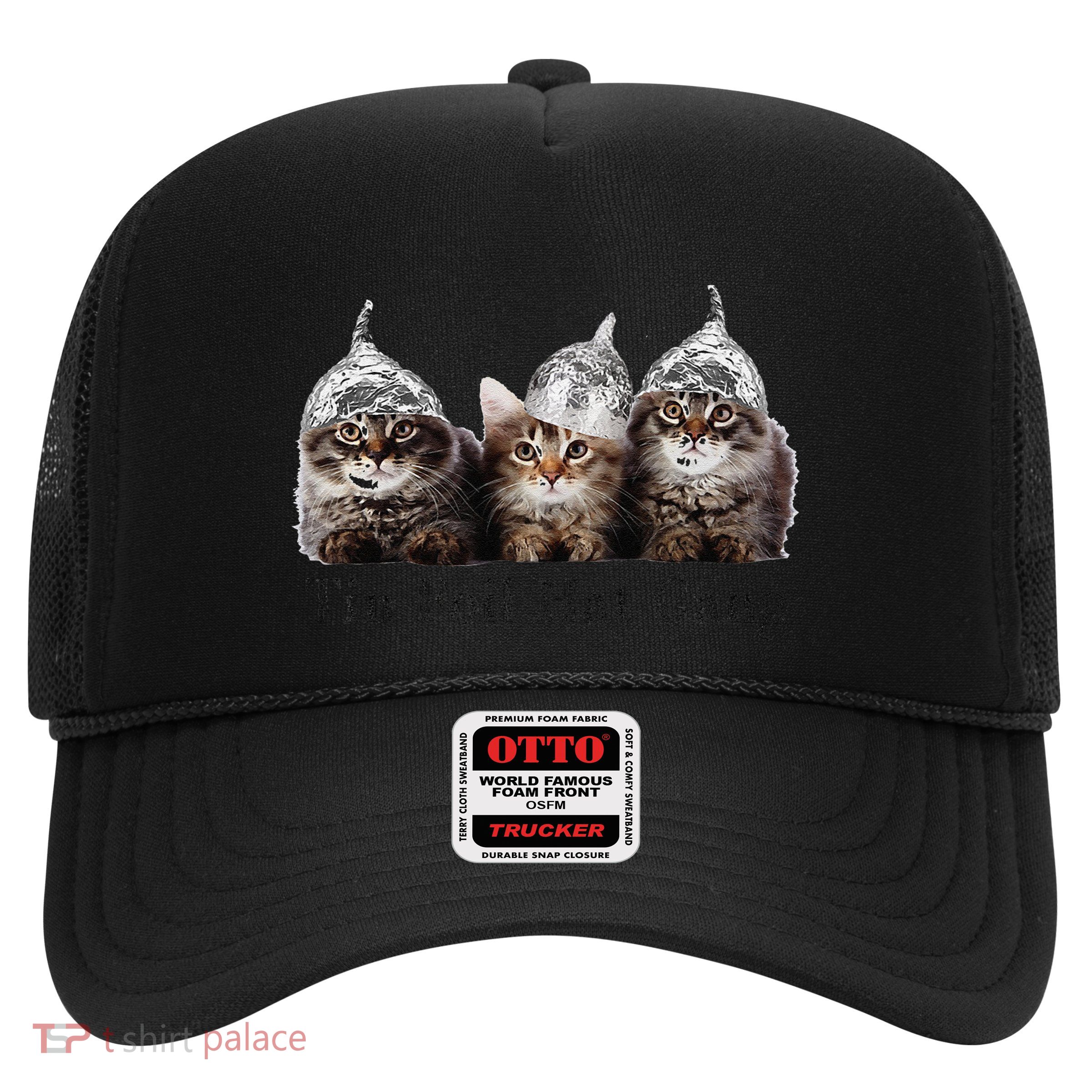 Tin Foil Hat Gang Kittens Funny Conspiracy Cat Lover Trucker Hat