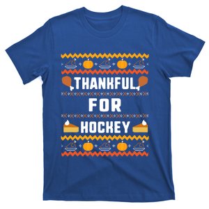 Thankful For Hockey Thanksgiving Ugly Funny Gift T-Shirt