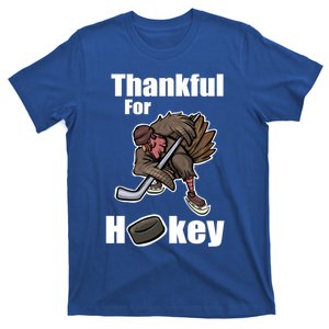 Thankful For Hockey Turkey Thanksgiving Hockey Great Gift T-Shirt