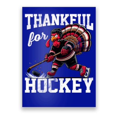 Thankful For Hockey Thanksgiving Turkey Playing Ice Hockey Gift Poster