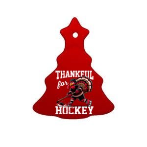 Thankful For Hockey Thanksgiving Turkey Playing Ice Hockey Gift Ceramic Tree Ornament