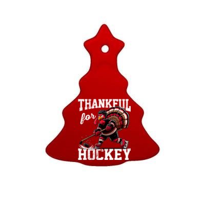 Thankful For Hockey Thanksgiving Turkey Playing Ice Hockey Gift Ceramic Tree Ornament