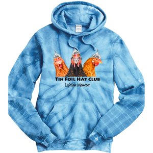 Tin Foil Hat Club Member Chickens Funny Conspiracy Theorist Tie Dye Hoodie