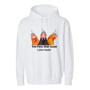 Tin Foil Hat Club Member Chickens Funny Conspiracy Theorist Garment-Dyed Fleece Hoodie