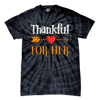 Thankful For Her Arrow Thanksgiving Matching Couple Tie-Dye T-Shirt