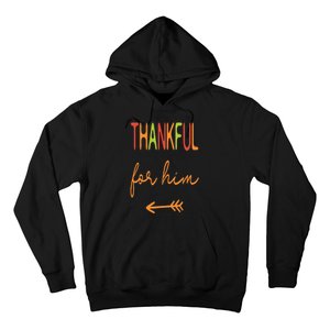 Thankful For Him  Thanksgiving Matching Family Couples Hoodie