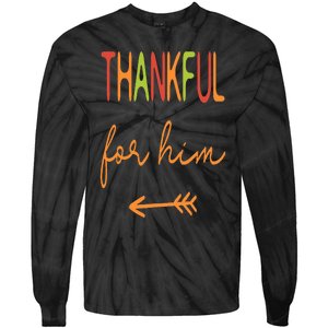 Thankful For Him  Thanksgiving Matching Family Couples Tie-Dye Long Sleeve Shirt