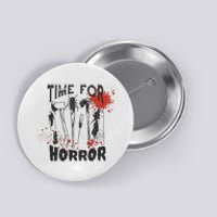 Time For Horror Scary Halloween Button