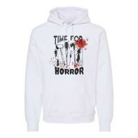 Time For Horror Scary Halloween Premium Hoodie