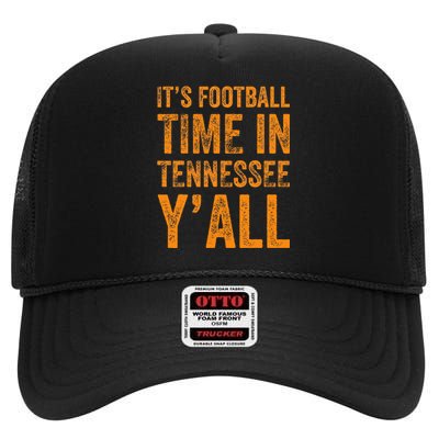 Tennessee Football ItS Football Time In Tennessee Yall Vol High Crown Mesh Back Trucker Hat