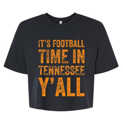 Tennessee Football ItS Football Time In Tennessee Yall Vol Bella+Canvas Jersey Crop Tee