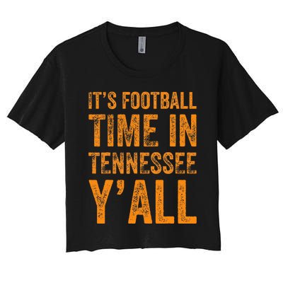 Tennessee Football ItS Football Time In Tennessee Yall Vol Women's Crop Top Tee