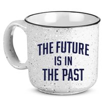 The Future Is In The Past 15oz Campfire Ceramic Mug
