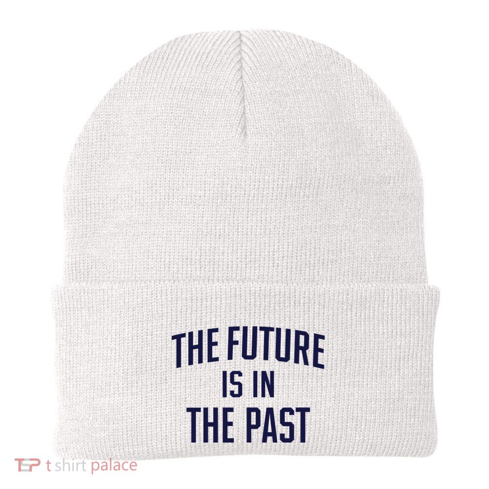 The Future Is In The Past Beanie