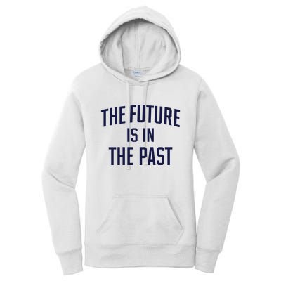 The Future Is In The Past Women's Pullover Hoodie