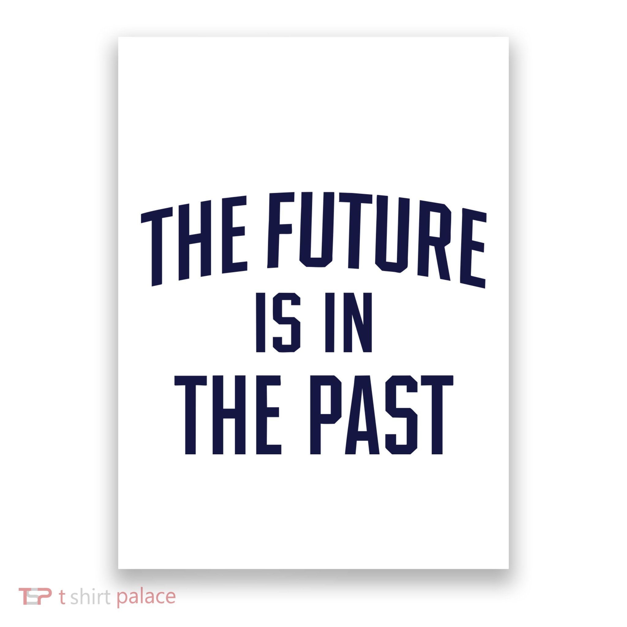The Future Is In The Past Poster