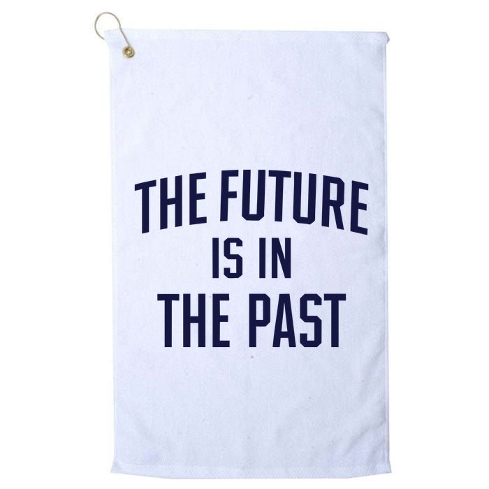 The Future Is In The Past Golf Towel