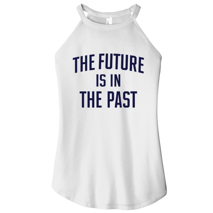The Future Is In The Past Women's Perfect Tri Rocker Tank