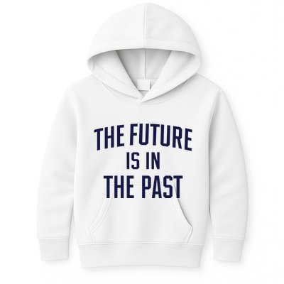 The Future Is In The Past Kids Hoodie