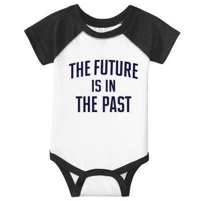 The Future Is In The Past Infant Baby Jersey Bodysuit