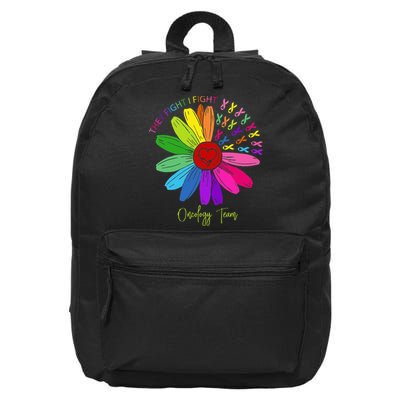 They Fight I Fight Oncology Team Sunflower Oncology Nurse 16 in Basic Backpack