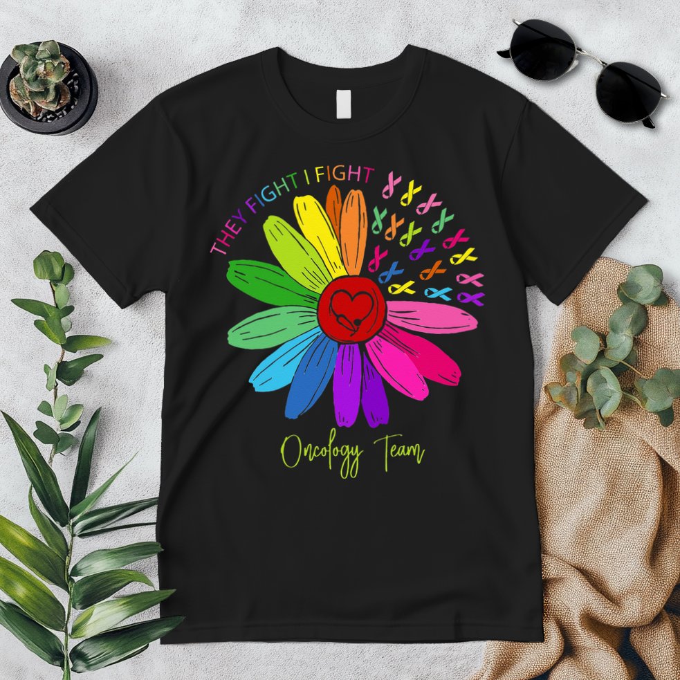 They Fight I Fight Oncology Team Sunflower Oncology Nurse Premium T-Shirt
