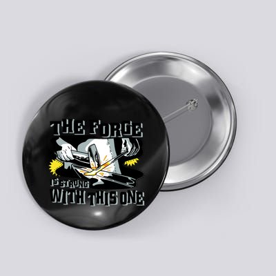The Forge Is Strong Blacksmith Button