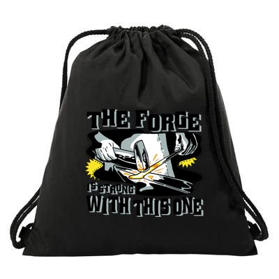The Forge Is Strong Blacksmith Drawstring Bag