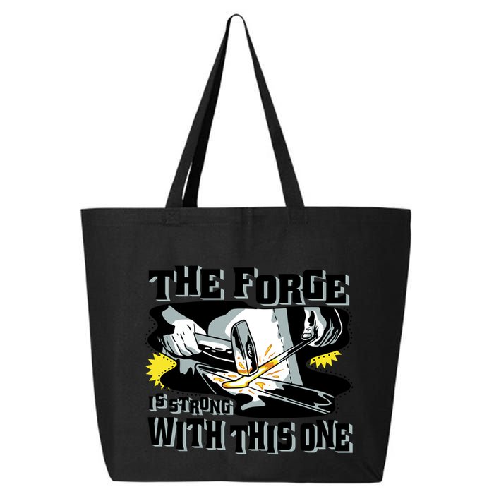 The Forge Is Strong Blacksmith 25L Jumbo Tote